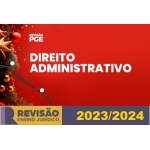 RPGE - Disciplina Avulsa - Direito Administrativo (Revisão PGE 2024)